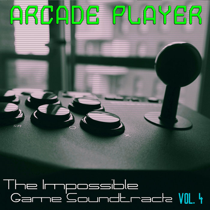 ARCADE PLAYER - The Impossible Game Soundtrack Vol 4