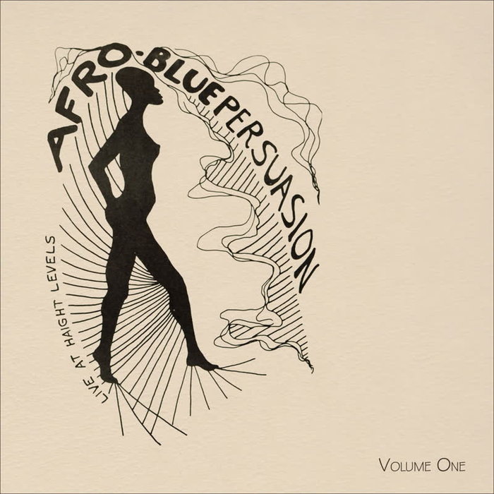 AFRO BLUE PERSUASION - Live At Haight Levels Vol 1