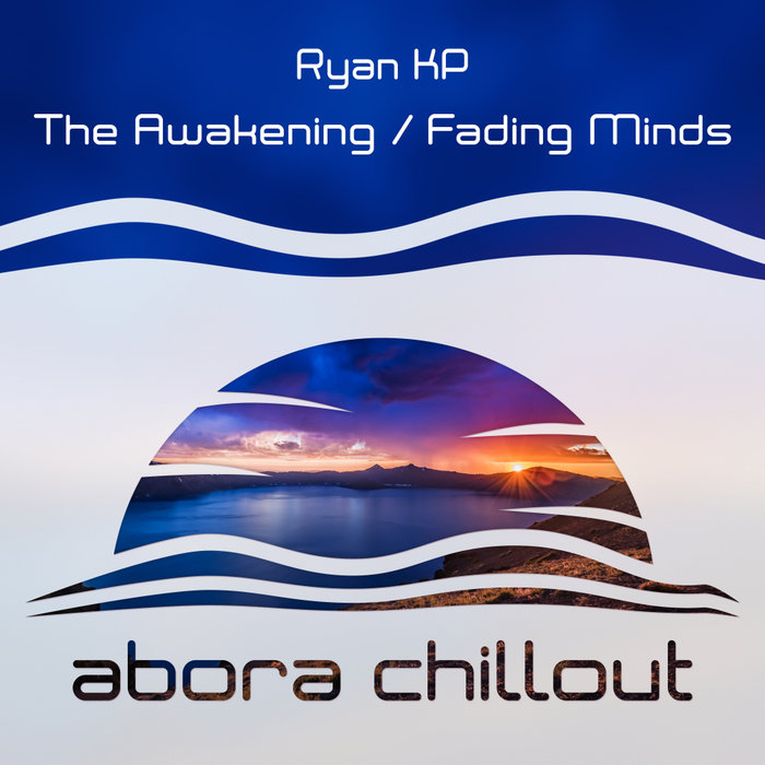 RYAN KP - The Awakening/Fading Minds