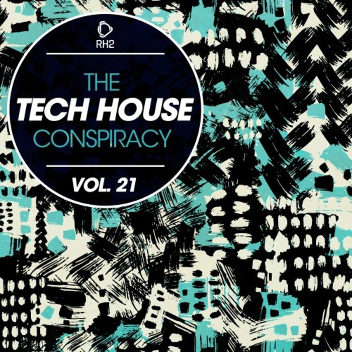 VARIOUS - The Tech House Conspiracy Vol 21