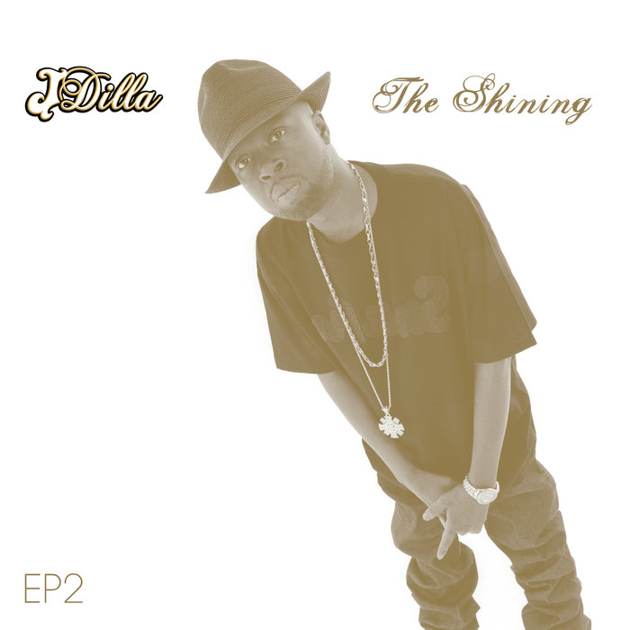 J DILLA - The Shining EP 2 (Explicit)