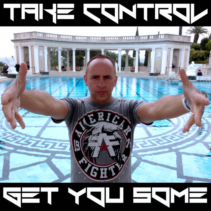DJ 3D - Take Control & Get You Some