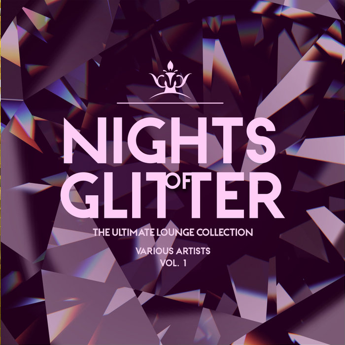 VARIOUS - Nights Of Glitter (The Ultimate Lounge Collection) Vol 1