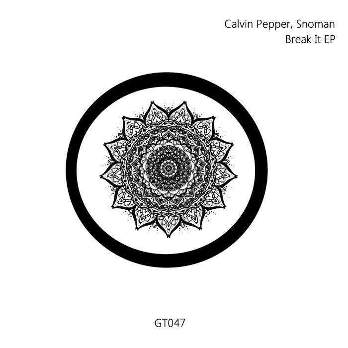 CALVIN PEPPER/SNOMAN - Break It EP