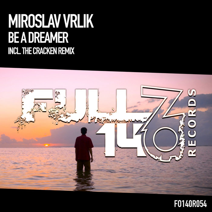 MIROSLAV VRLIK - Be A Dreamer