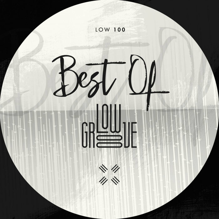 VARIOUS - Best Of Low Groove