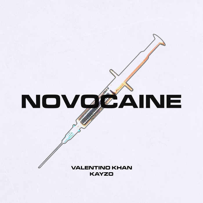 VALENTINO KHAN/KAYZO - Novocaine (Explicit)