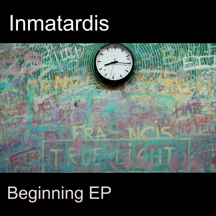 INMATARDIS - Beginning