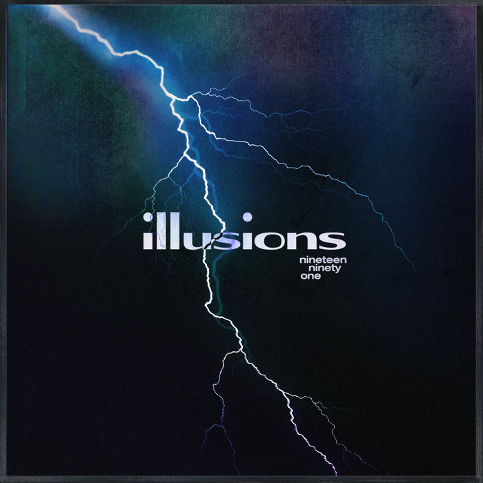 1991 - Illusions