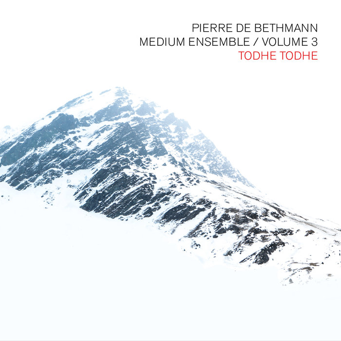 PIERRE de BETHMANN MEDIUM ENSEMBLE - Volume 3 (Todhe Todhe)