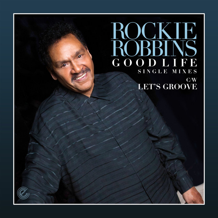 ROCKIE ROBBINS - Good Life