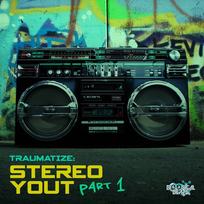 TRAUMATIZE - Stereo Yout (Part 1)