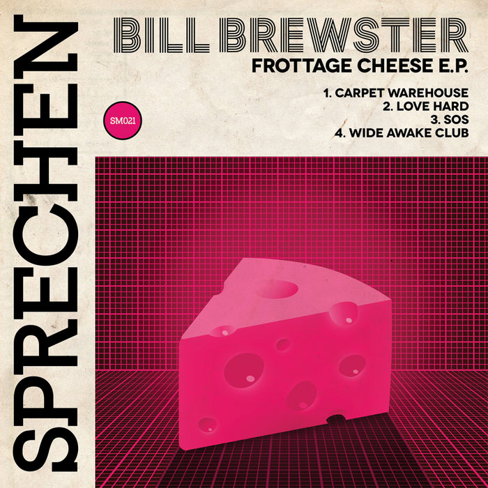 BILL BREWSTER - Frottage Cheese EP