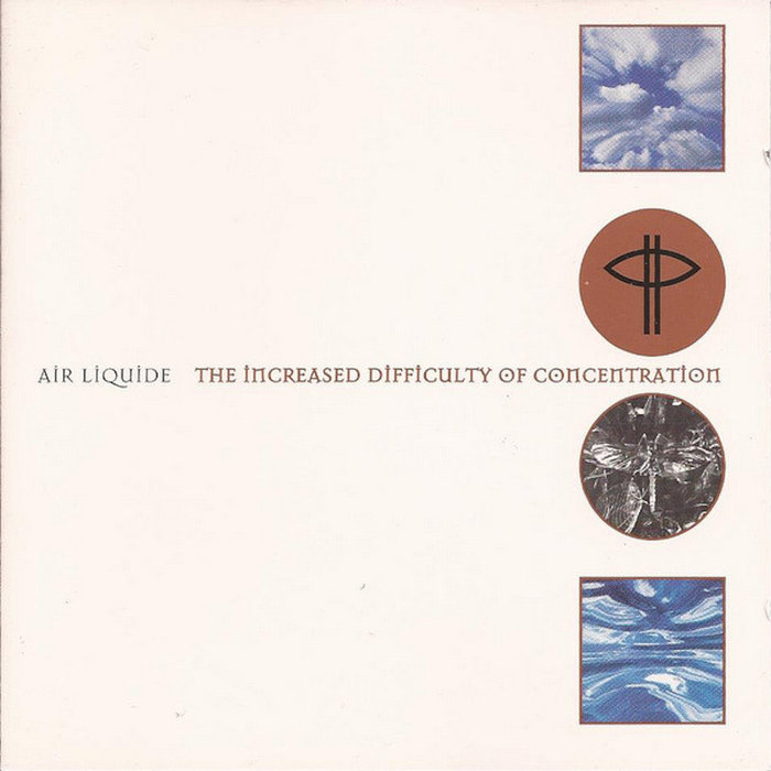 AIR LIQUIDE - The Increased Difficulty Of Concentration Part 1.2