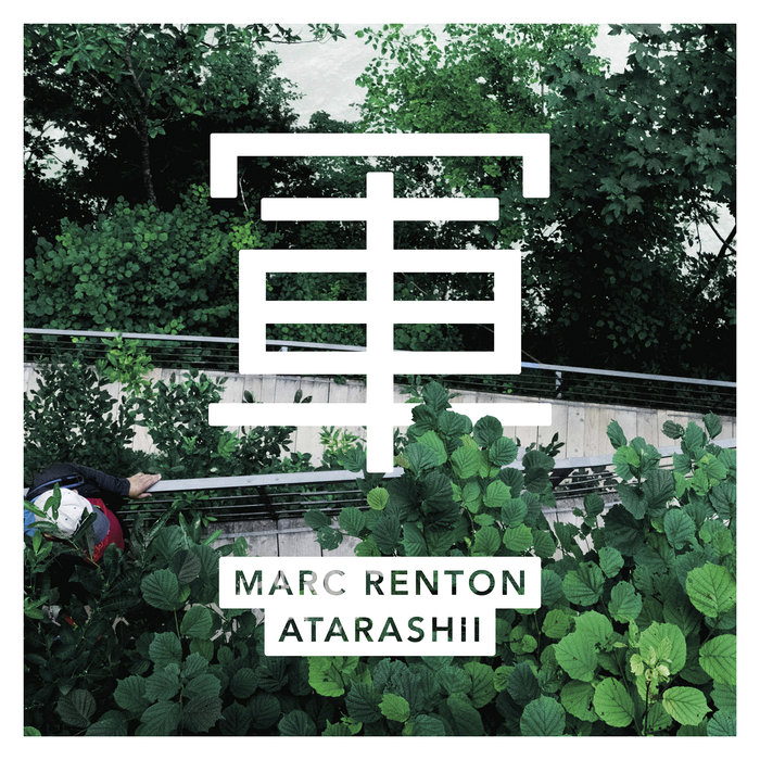 MARC RENTON - Atarashii