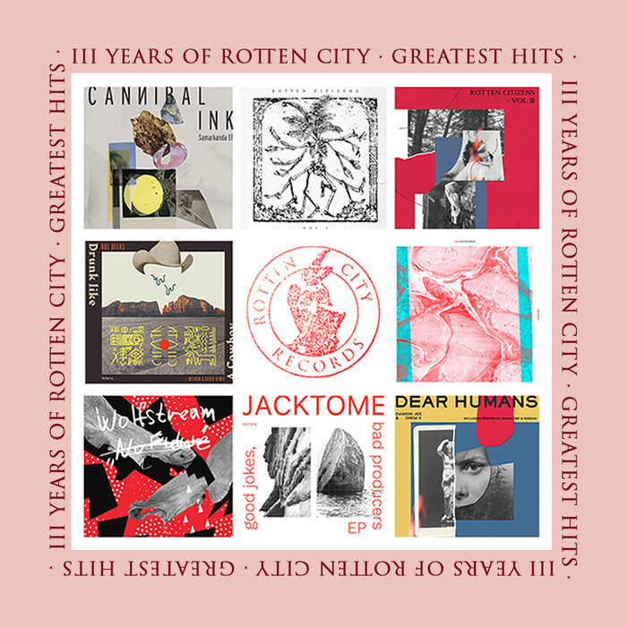 VARIOUS - Three Years Of Rotten City (Greatest Hits)