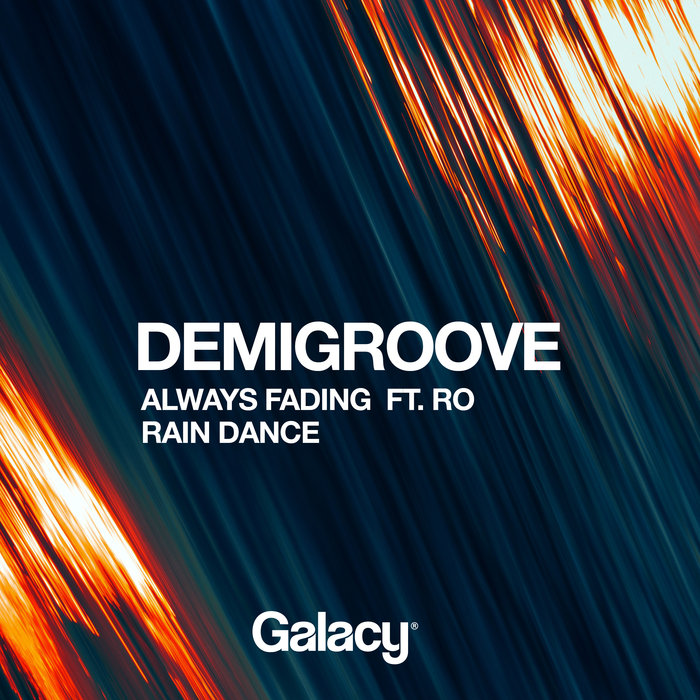 DEMIGROOVE - Always Fading/Rain Dance