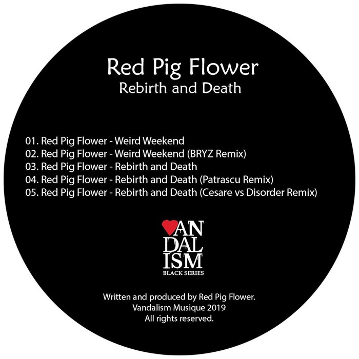 RED PIG FLOWER - Rebirth & Death