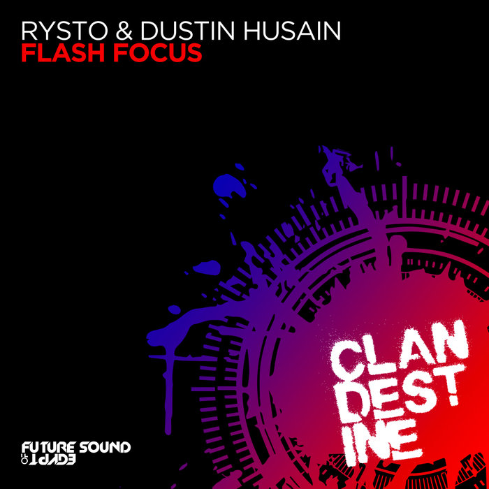 RYSTO & DUSTIN HUSAIN - Flash Focus