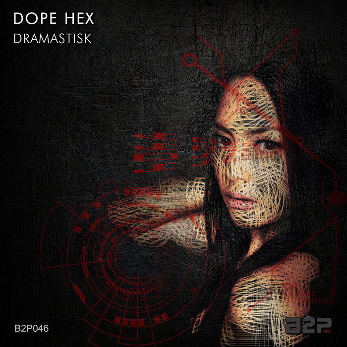 DOPE HEX - Dramatisk