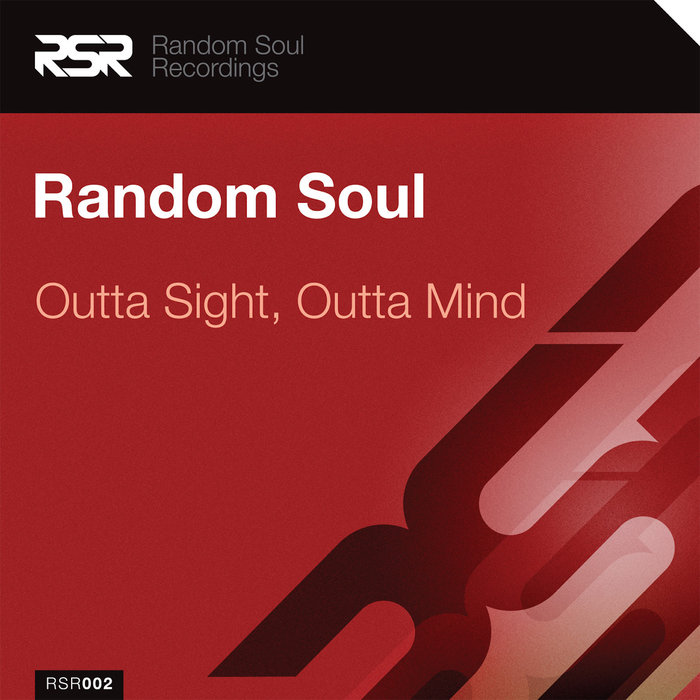 RANDOM SOUL - Outta Sight, Outta Mind