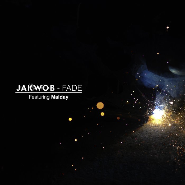 Fade By Jakwob On MP3, WAV, FLAC, AIFF & ALAC At Juno Download