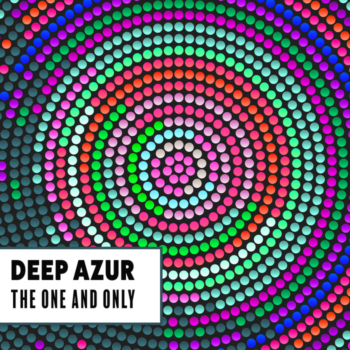 DEEP AZUR - The One & Only