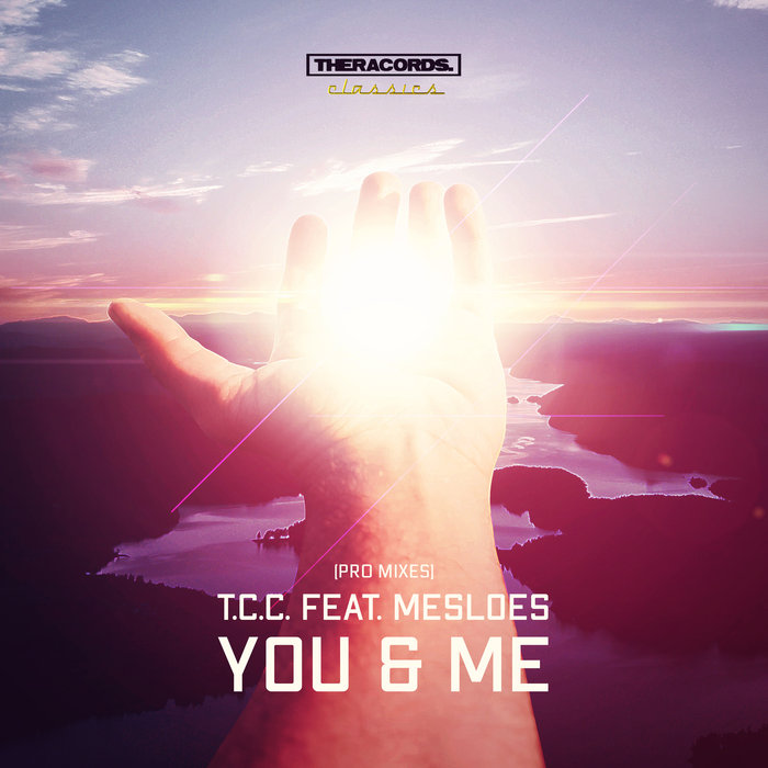 TCC feat MESLOES - You & Me
