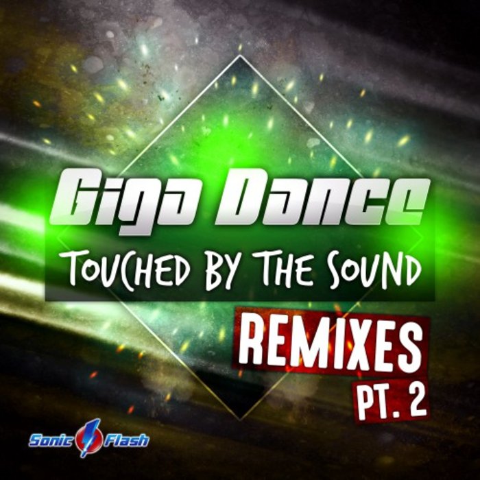 GIGA DANCE - Touched By The Sound