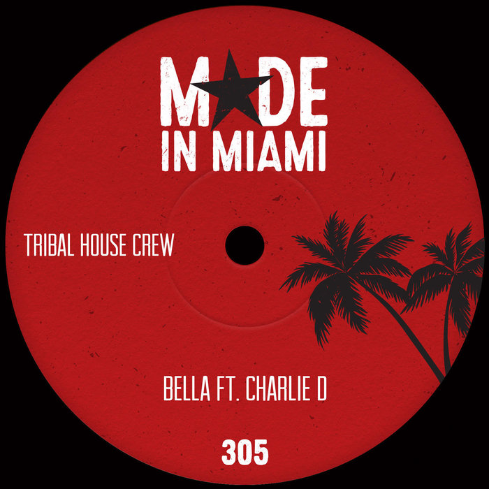 TRIBAL HOUSE CREW feat CHARLIE D - Bella