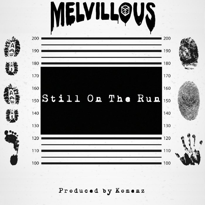 MELVILLOUS - Still On The Run