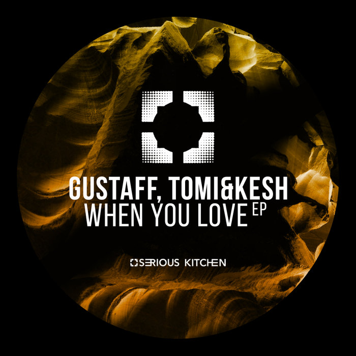 TOMI&KESH/GUSTAFF - When You Love