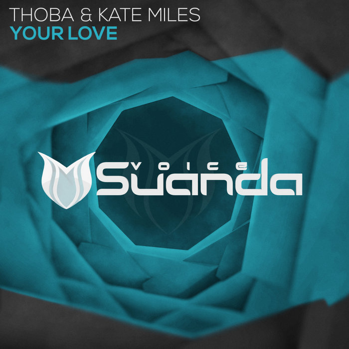 THOBA & KATE MILES - Your Love