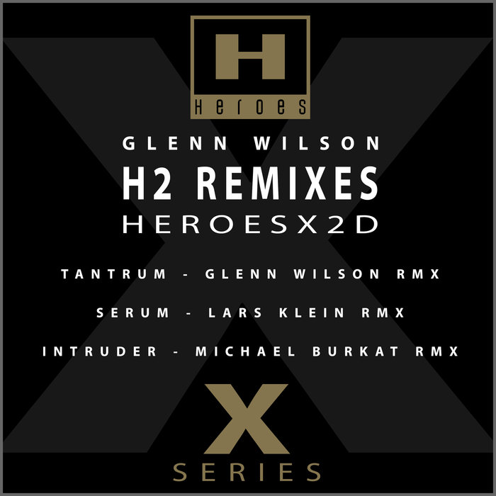 GLENN WILSON - H2 REMIXES