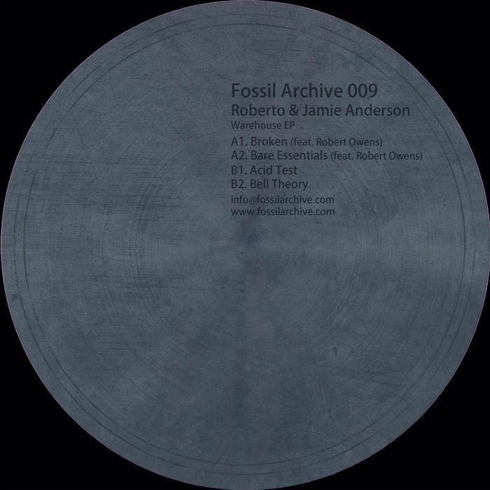 FOSSIL ARCHIVE aka ROBERTO/JAMIE ANDERSON - Warehouse EP