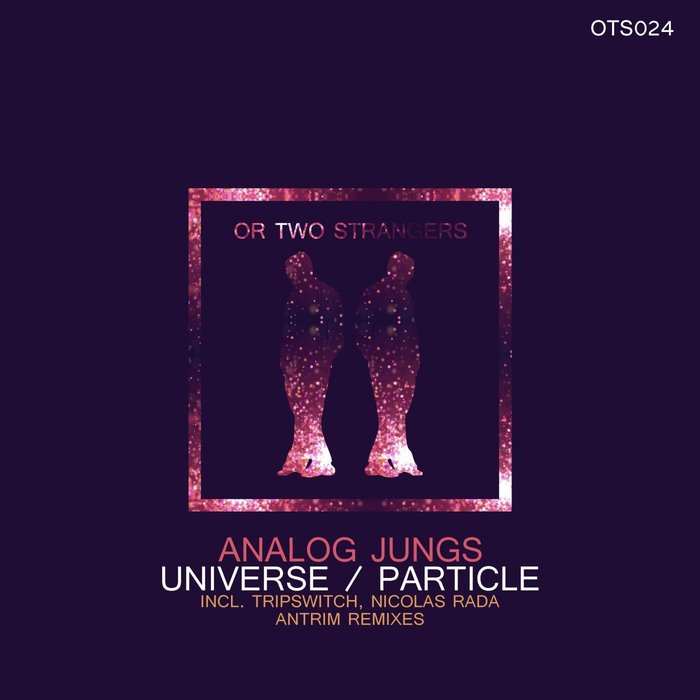 ANALOG JUNGS - Universe/Particle