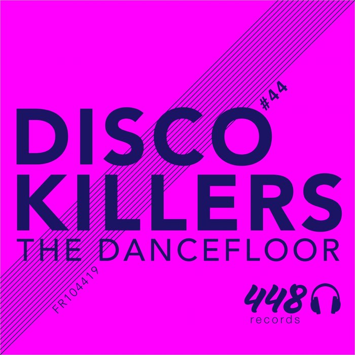 The Dancefloor by Disco Killers on MP3, WAV, FLAC, AIFF & ALAC at Juno