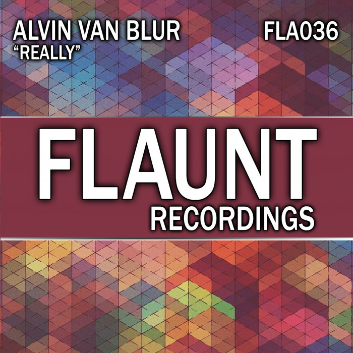 ALVIN VAN BLUR - Really