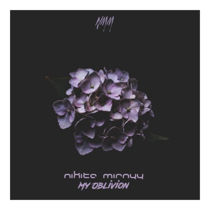 NIKITA MIRNYY - My Oblivion