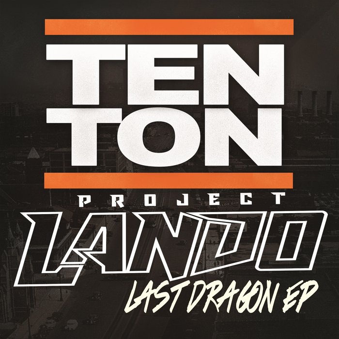 PROJECT LANDO - Last Dragon