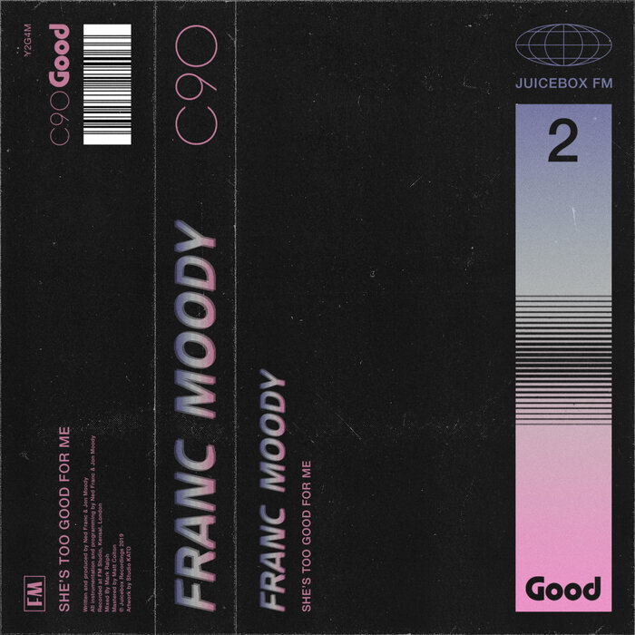 Franc Moody - She's Too Good For Me