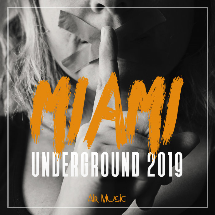 VARIOUS - Miami Underground 2019
