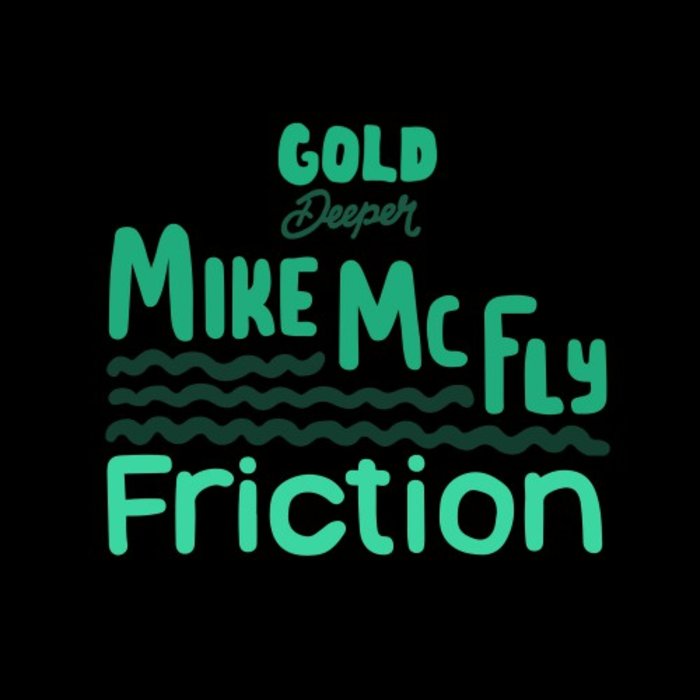 MIKE MCFLY - Friction
