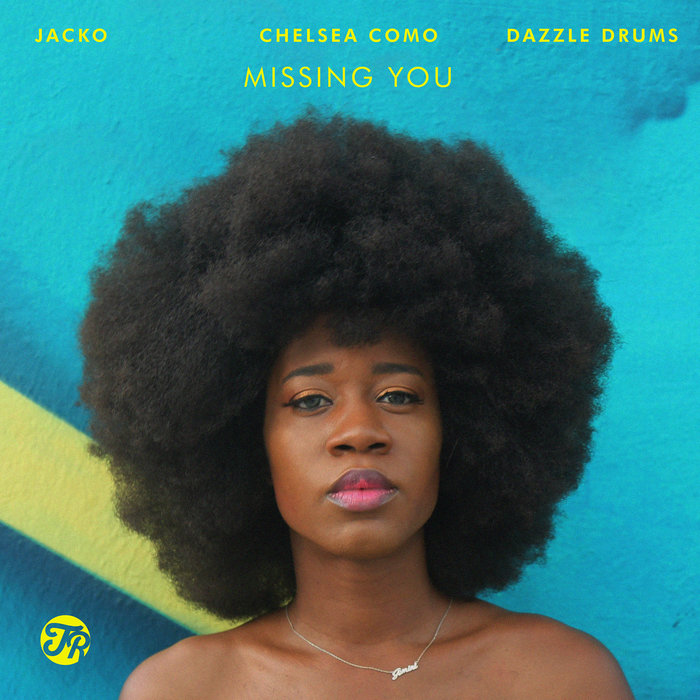 CHELSEA COMO/DAZZLE DRUMS/JACKO - Missing You