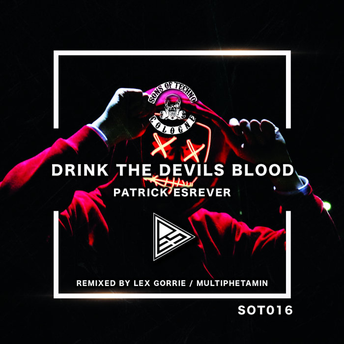 PATRICK ESREVER - Drink The Devils Blood