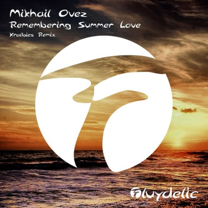 MIKHAIL OVEZ - Remembering Summer Love