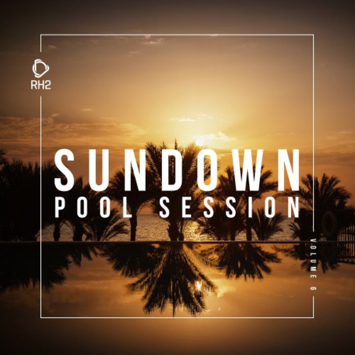 VARIOUS - Sundown Pool Session Vol 6