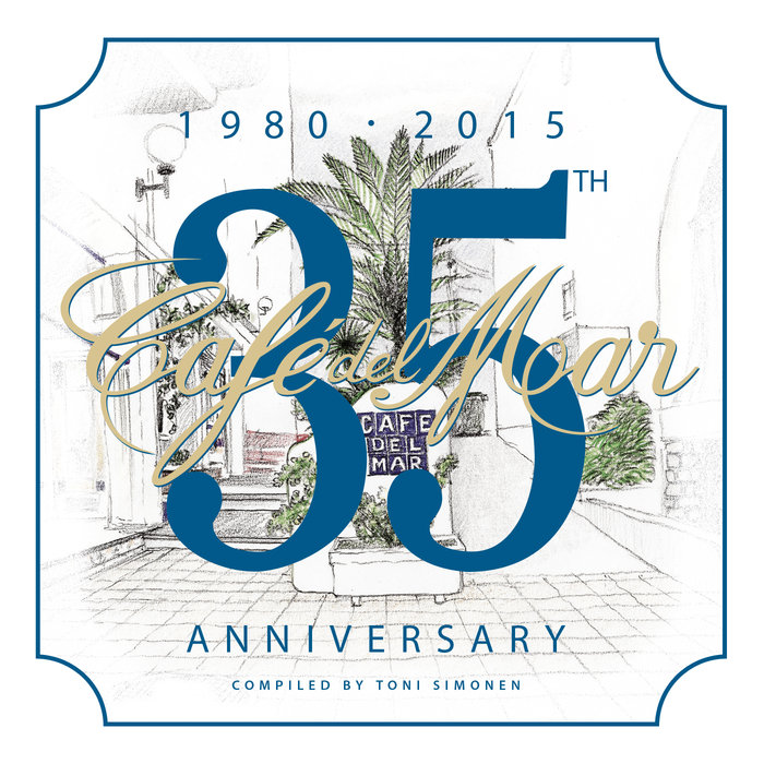 Various/Cafe Del Mar: Cafe Del Mar 35th Anniversary (1980-2015) at Juno ...
