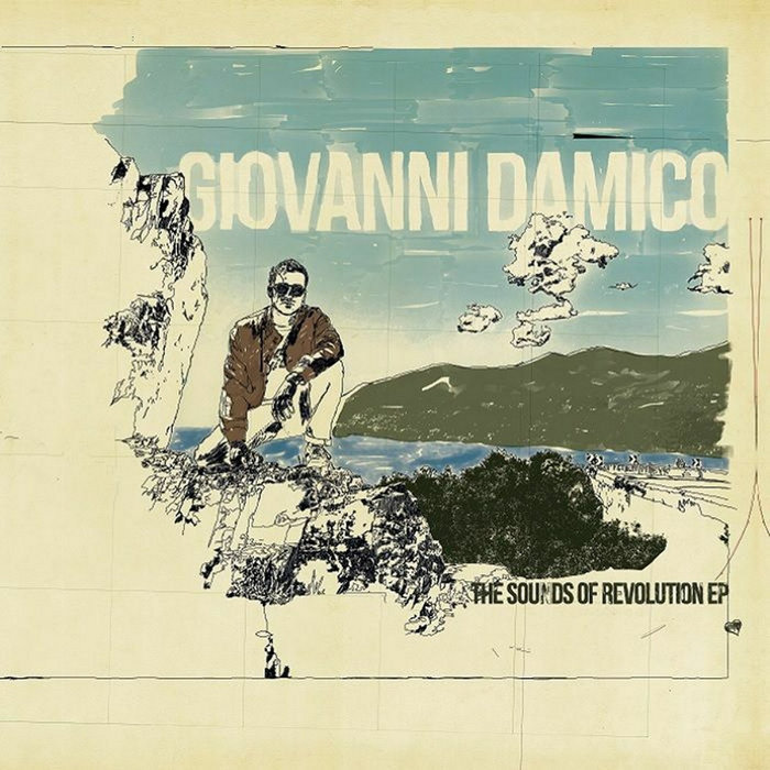 GIOVANNI DAMICO - The Sounds Of Revolution EP