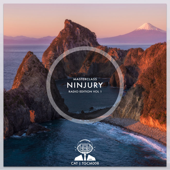 NINJURY - MasterClass: Ninjury Radio Edition Vol 1